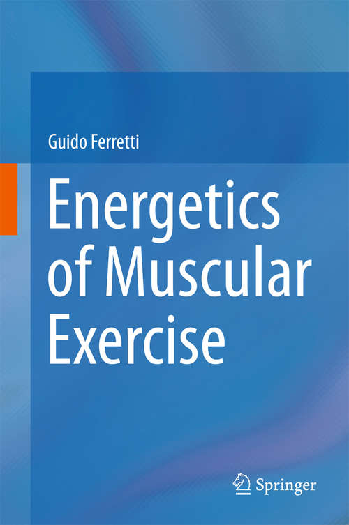 Book cover of Energetics of Muscular Exercise (2015)