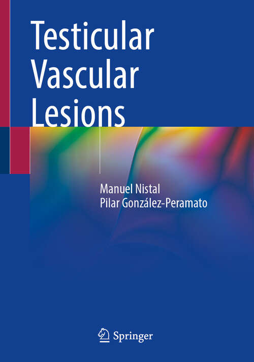 Book cover of Testicular Vascular Lesions (2024)