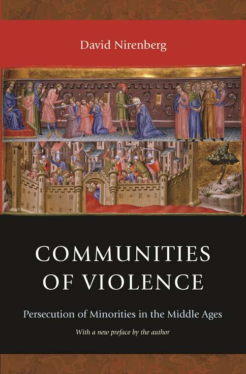 Book cover of Communities of Violence: Persecution of Minorities in the Middle Ages