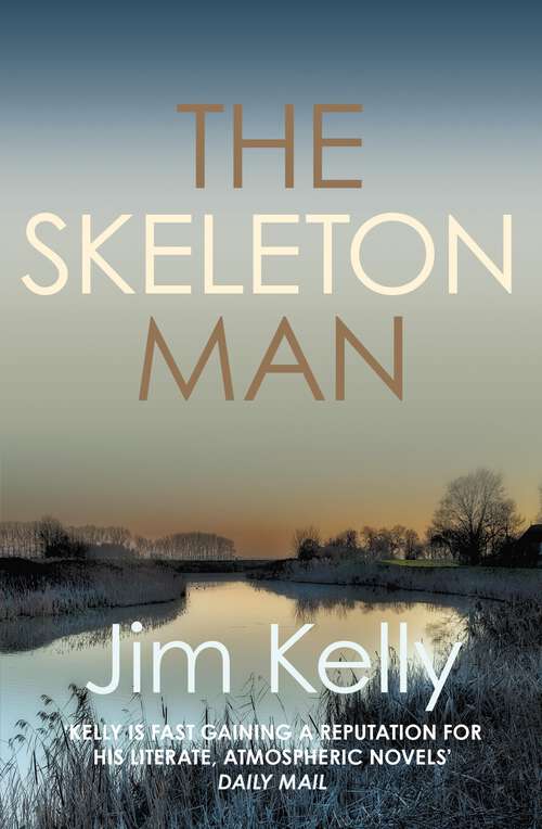 Book cover of The Skeleton Man: The gripping mystery series set against the Cambridgeshire fen (Dryden Mysteries #5)