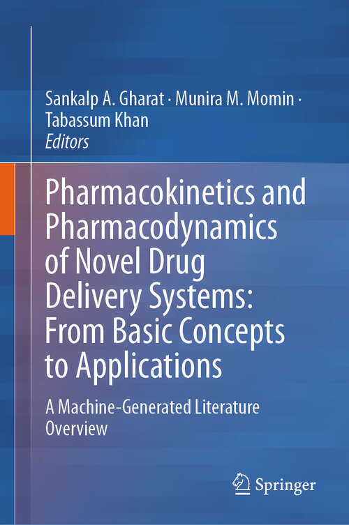 Book cover of Pharmacokinetics and Pharmacodynamics of Novel Drug Delivery Systems: A Machine-Generated Literature Overview (2024)