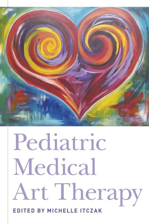 Book cover of Pediatric Medical Art Therapy