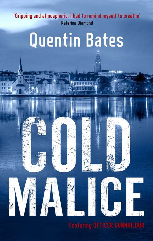 Book cover of Cold Malice (Gunnhildur Mystery)