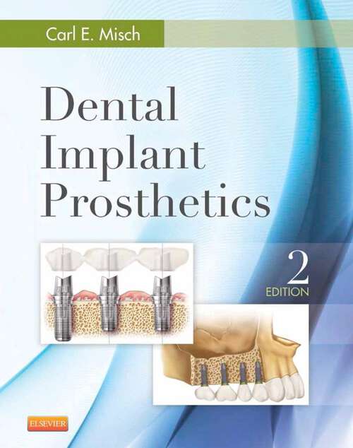 Book cover of Dental Implant Prosthetics - E-Book: Dental Implant Prosthetics - E-Book (2)