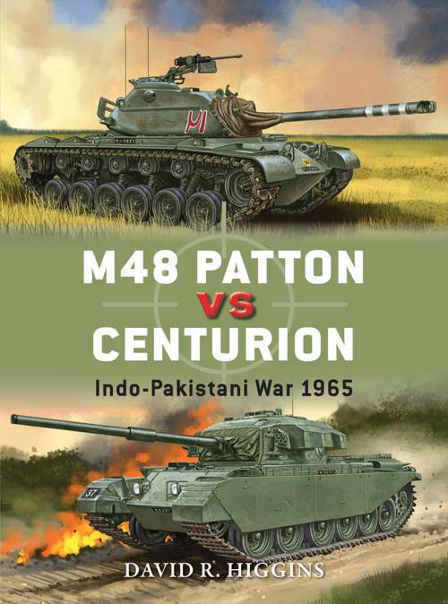 Book cover of M48 Patton vs Centurion: Indo-Pakistani War 1965 (Duel #71)