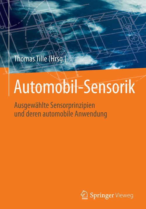 Book cover of Automobil-Sensorik: Ausgewählte Sensorprinzipien und deren automobile Anwendung (1. Aufl. 2016)