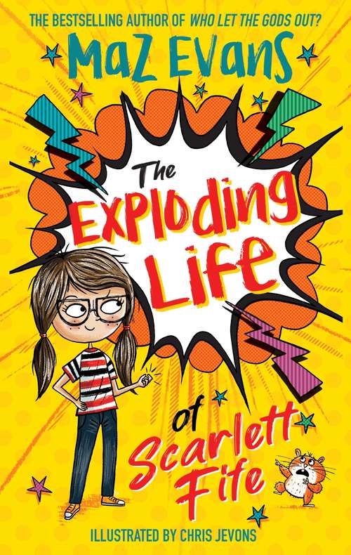 Book cover of The Exploding Life of Scarlett Fife: Book 1 (The Exploding Life of Scarlett Fife #1)