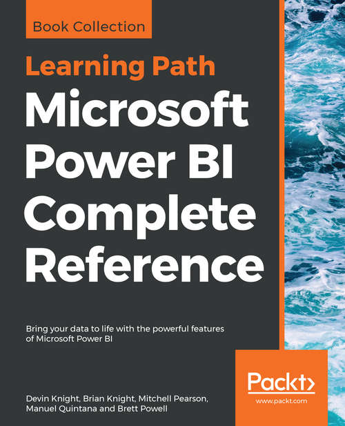 Book cover of Microsoft Power BI Complete Reference: Bring Your Data To Life With The Powerful Features Of Microsoft Power Bi