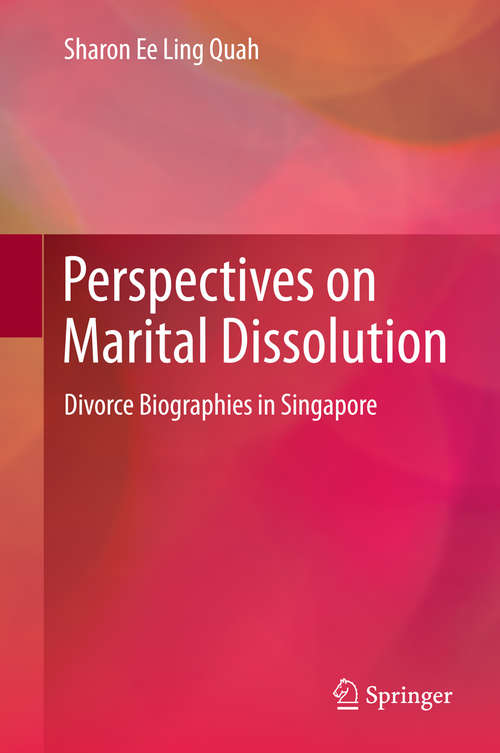 Book cover of Perspectives on Marital Dissolution: Divorce Biographies in Singapore (2015)