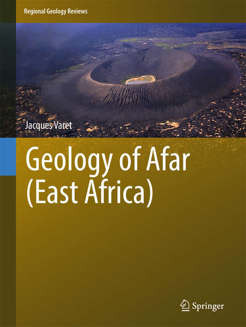 Book cover of Geology of Afar (Regional Geology Reviews #91)