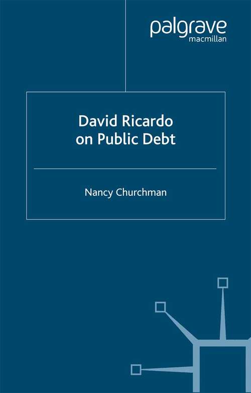 Book cover of David Ricardo on Public Debt (2001) (Studies in the History of Economics)