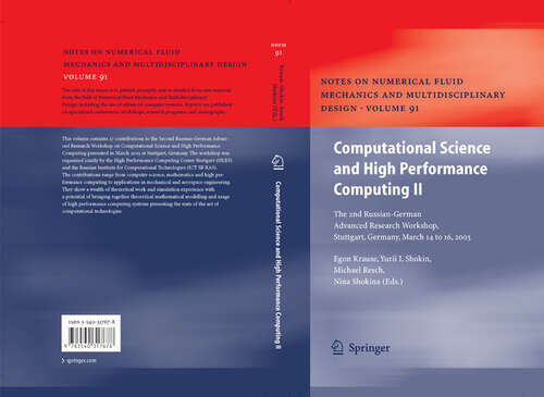 Book cover of Computational Science and High Performance Computing II: The 2nd Russian-German Advanced Research Workshop, Stuttgart, Germany, March 14 to 16, 2005 (2006) (Notes on Numerical Fluid Mechanics and Multidisciplinary Design #91)