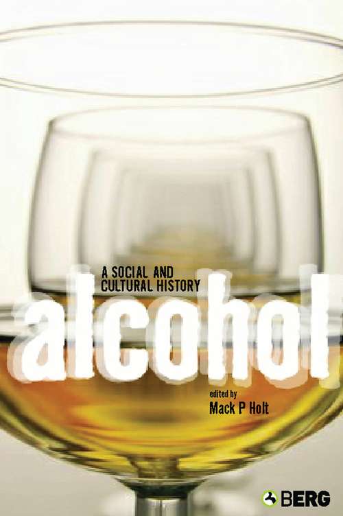 Book cover of Alcohol: A Social and Cultural History