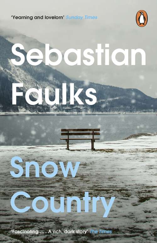 Book cover of Snow Country: The epic historical novel from the author of Birdsong