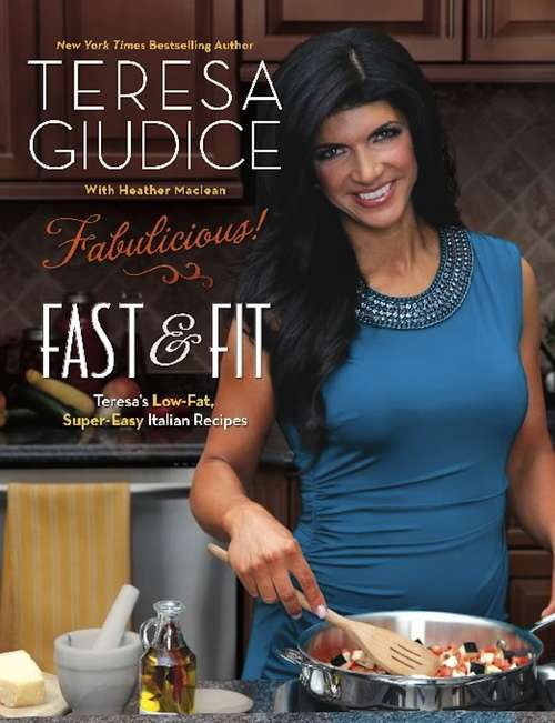 Book cover of Fabulicious!: Teresa's Low-Fat, Super-Easy Italian Recipes