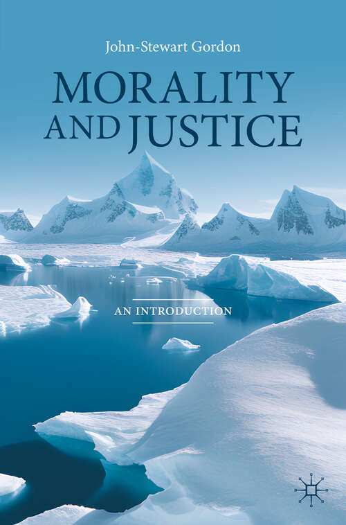 Book cover of Morality and Justice: An Introduction (2024)