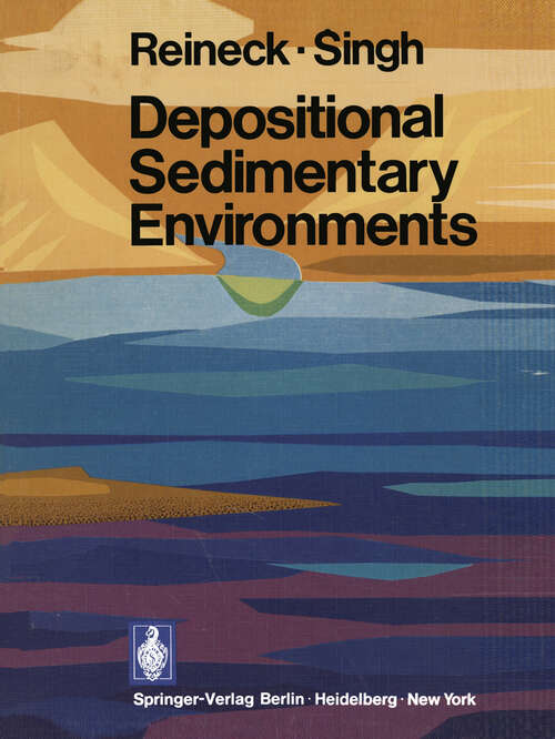 Book cover of Depositional Sedimentary Environments: With Reference to Terrigenous Clastics (1973) (Springer Study Edition)
