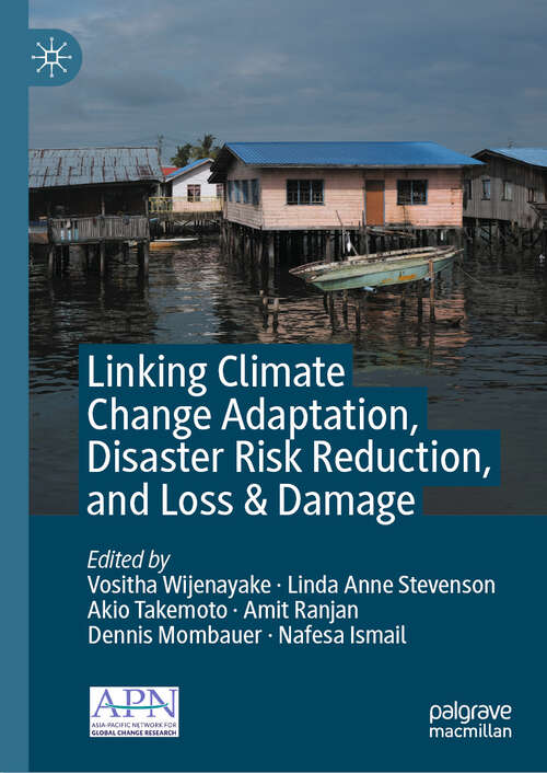 Book cover of Linking Climate Change Adaptation, Disaster Risk Reduction, and Loss & Damage (2024) (Sustainable Development Goals Ser.)
