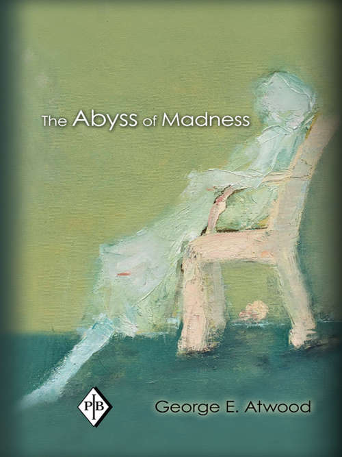 Book cover of The Abyss of Madness (Psychoanalytic Inquiry Book Series)