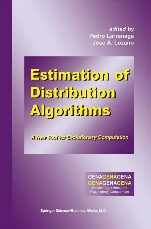 Book cover of Estimation of Distribution Algorithms: A New Tool for Evolutionary Computation (2002) (Genetic Algorithms and Evolutionary Computation #2)