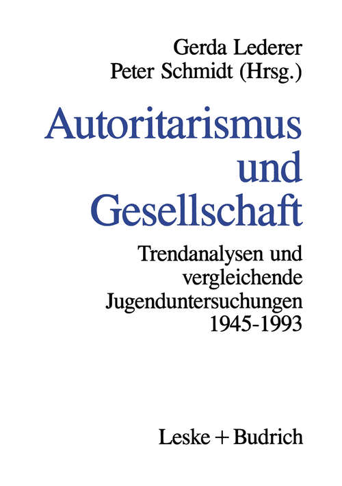 Book cover of Autoritarismus und Gesellschaft: Trendanalysen und vergleichende Jugenduntersuchungen von 1945–1993 (1995)