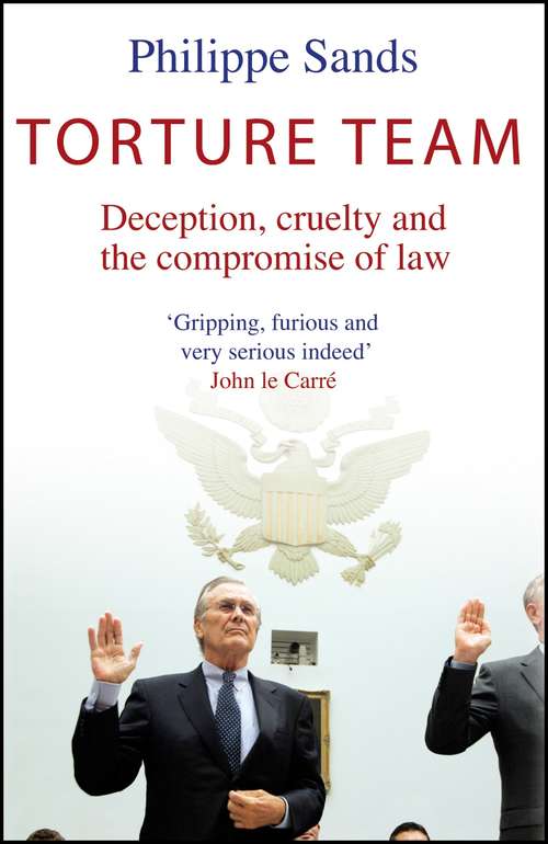 Book cover of Torture Team: Uncovering war crimes in the land of the free