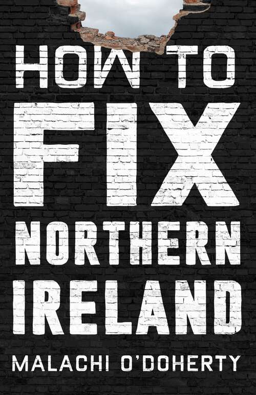 Book cover of How to Fix Northern Ireland (Main)