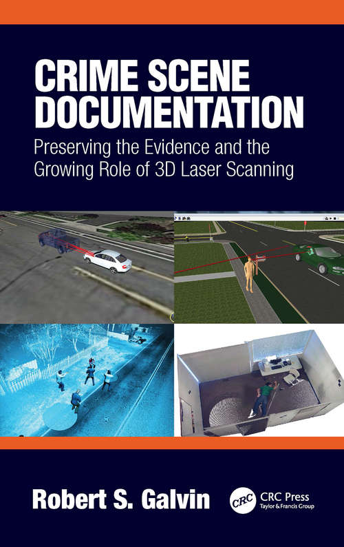 Book cover of Crime Scene Documentation: Preserving the Evidence and the Growing Role of 3D Laser Scanning