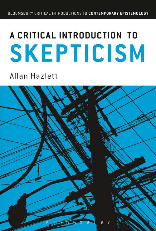 Book cover of A Critical Introduction to Skepticism (Bloomsbury Critical Introductions to Contemporary Epistemology)
