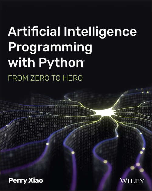 Book cover of Artificial Intelligence Programming with Python: From Zero to Hero