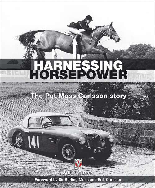 Book cover of Harnessing Horsepower: The Pat Moss Carlsson Story