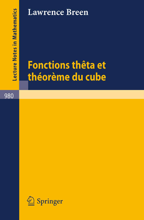 Book cover of Fonctions theta et theoreme du cube (1983) (Lecture Notes in Mathematics #980)
