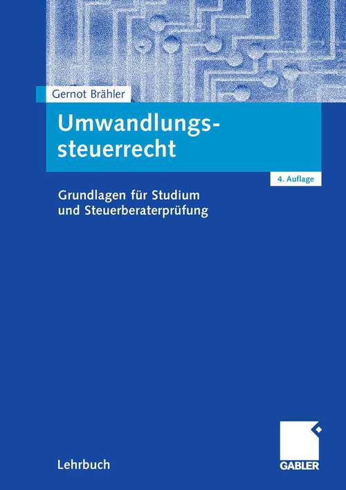 Book cover of Umwandlungssteuerrecht: Grundlagen für Studium und Steuerberaterprüfung (4Aufl. 2008)