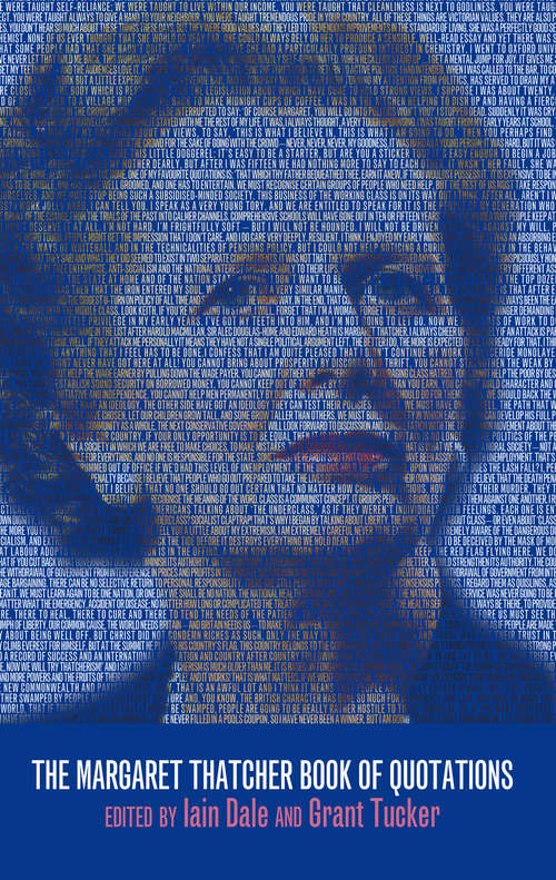 Book cover of The Margaret Thatcher Book of Quotations: The Margaret Thatcher Book Of Quotations