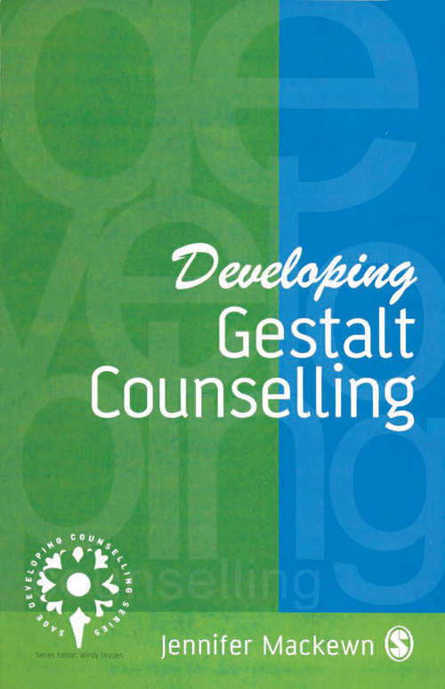 Book cover of Developing Gestalt Counselling (Developing Counselling series)