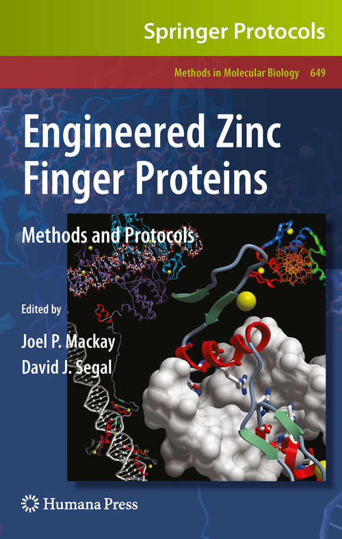 Book cover of Engineered Zinc Finger Proteins: Methods and Protocols (2010) (Methods in Molecular Biology #649)