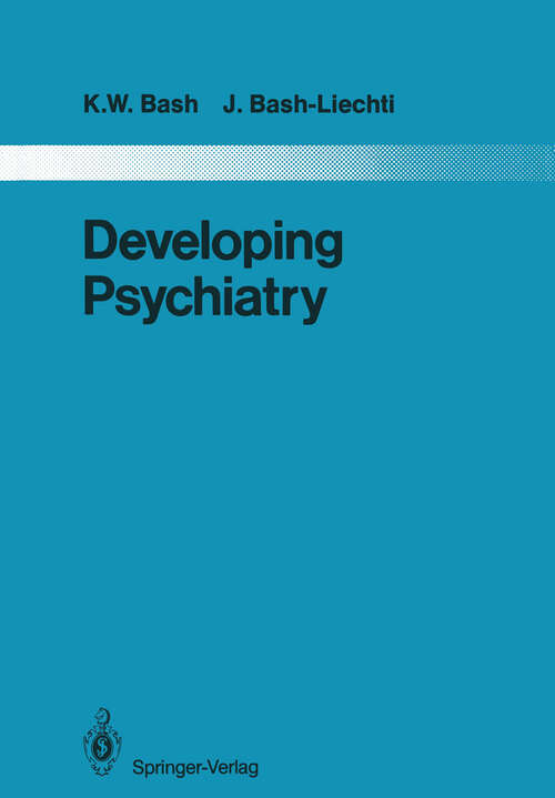 Book cover of Developing Psychiatry: Epidemiological and Social Studies in Iran 1963–1976 (1987) (Monographien aus dem Gesamtgebiete der Psychiatrie #43)