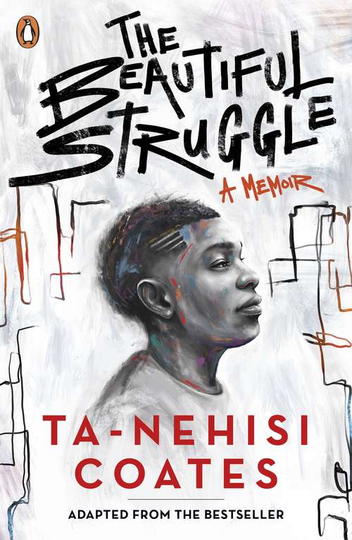Book cover of The Beautiful Struggle: A Father, Two Sons, And An Unlikely Road To Manhood