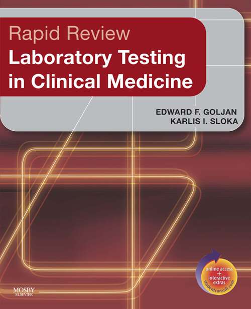 Book cover of Rapid Review Laboratory Testing in Clinical Medicine E-Book: Rapid Review Laboratory Testing in Clinical Medicine E-Book (Rapid Review)