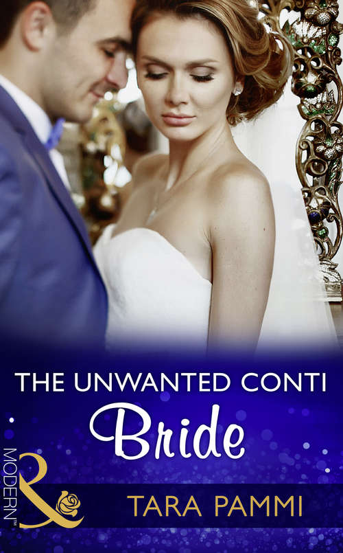 Book cover of The Unwanted Conti Bride: Moretti's Marriage Command; The Flaw In Raffaele's Revenge; The Unwanted Conti Bride; Bought By Her Italian Boss (ePub edition) (The Legendary Conti Brothers #2)