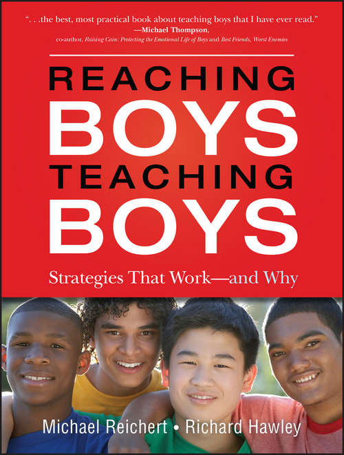 Book cover of Reaching Boys, Teaching Boys: Strategies that Work -- and Why