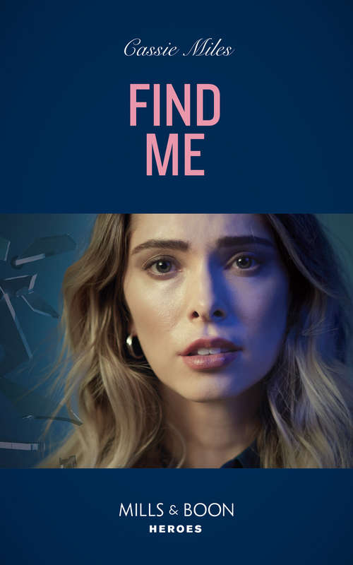 Book cover of Find Me (Mills & Boon Heroes) (ePub edition)