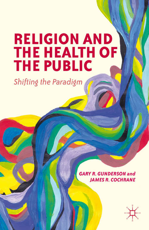 Book cover of Religion and the Health of the Public: Shifting the Paradigm (2012)