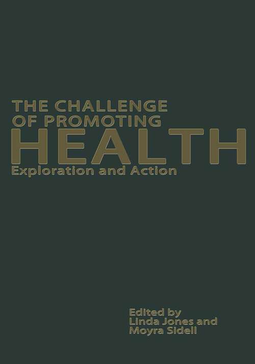 Book cover of The Challenge of Promoting Health: Exploration and Action (1st ed. 1997)