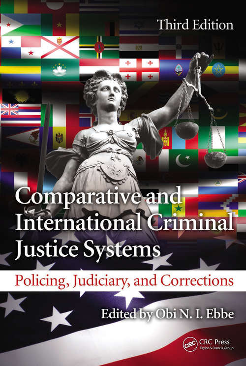 Book cover of Comparative and International Criminal Justice Systems: Policing, Judiciary, and Corrections, Third Edition