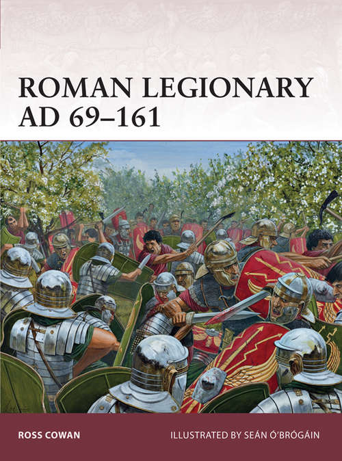 Book cover of Roman Legionary AD 69–161 (Warrior)