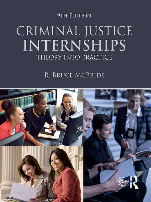 Book cover of Criminal Justice Internships: Theory Into Practice (9)
