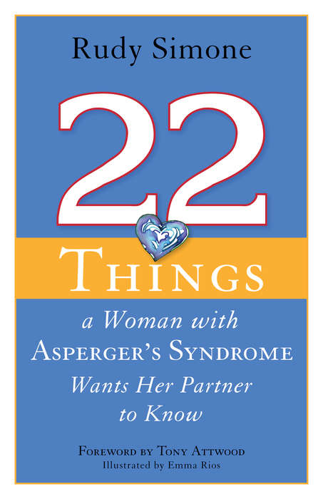 Book cover of 22 Things a Woman with Asperger's Syndrome Wants Her Partner to Know (PDF)