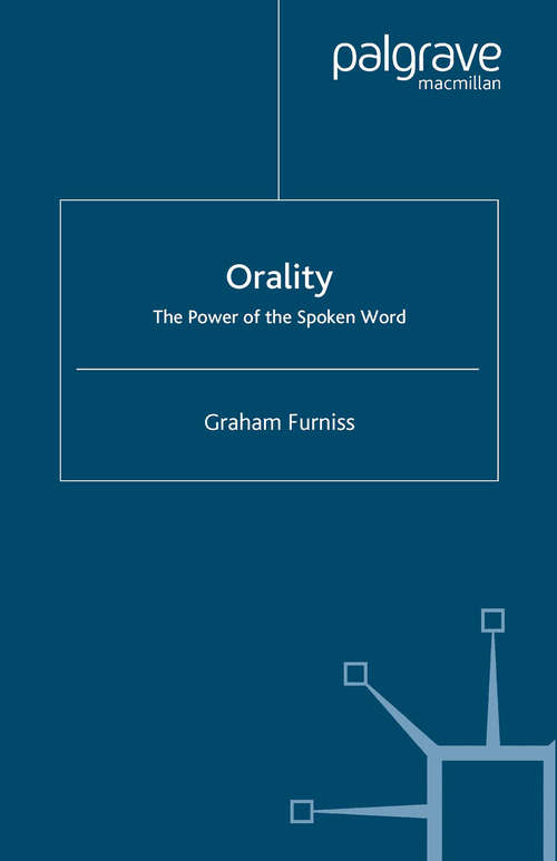 Book cover of Orality: The Power of the Spoken Word (2004)