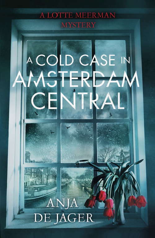 Book cover of A Cold Case in Amsterdam Central (Lotte Meerman #2)